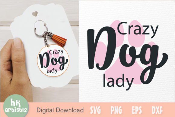 Crazy Dog Lady Keychain SVG