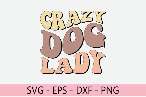 Crazy Dog Lady Retro Svg Design