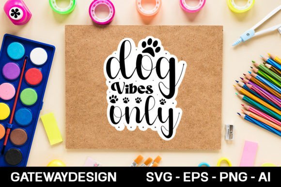 Dog Vibes Only Svg Design