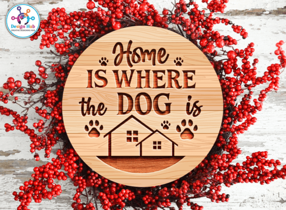 Home is Where the Dog is Round SVG