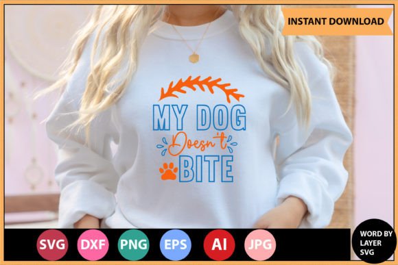 My Dog Doesn’t Bite Svg Design